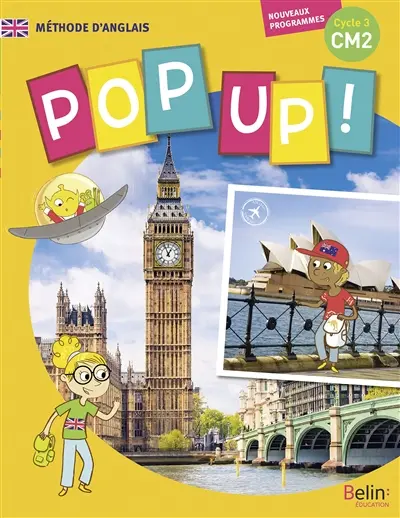 Pop up ! CM2, cycle 3 : méthode d'anglais : nouveaux programmes