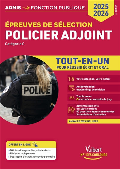 Policier adjoint : épreuves de sélection, catégorie C : tout-en-un, 2025-2026