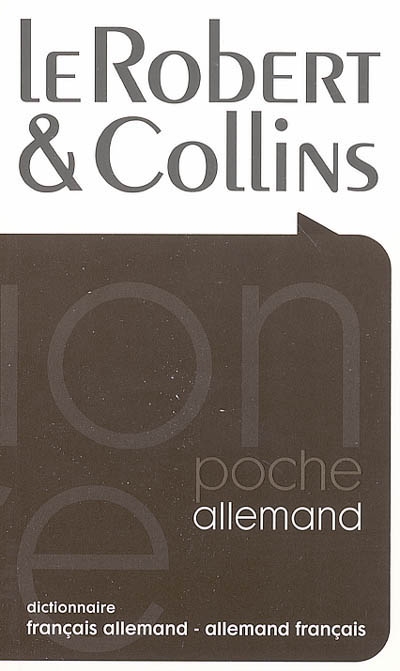 Le Robert et Collins poche allemand : dictionnaire français-allemand, allemand-français