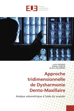 Approche tridimensionnelle de Dysharmonie Dento-Maxillaire : Analyse volumétrique à l'aide du scanner