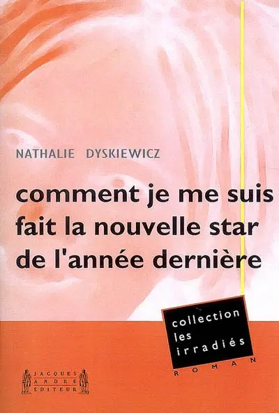 Comment je me suis fait la nouvelle star de l'année dernière