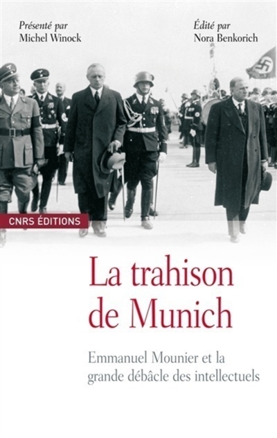La trahison de Munich : Emmanuel Mounier et le grande débâcle des intellectuels