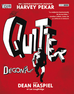 The Quitter. Vol. 1. Le dégonflé