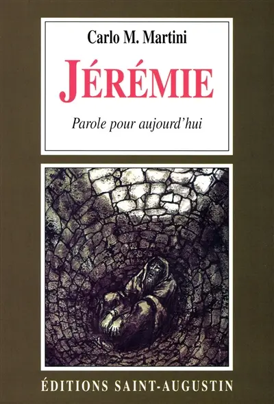 Jérémie : parole pour aujourd'hui