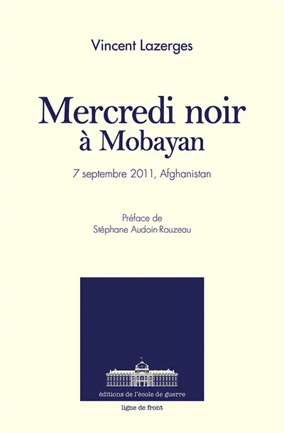 Mercredi noir : Mobayan, 7 septembre 2011, Afghanistan