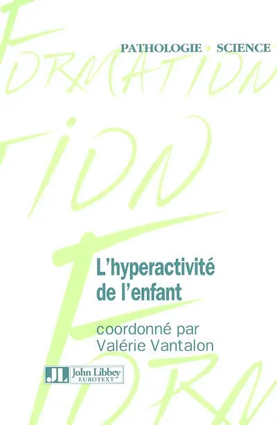 L'hyperactivité de l'enfant