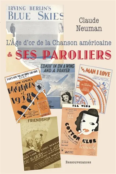 L'AGE D'OR DE LA CHANSON AMERICAINE ET SES PAROLIERS