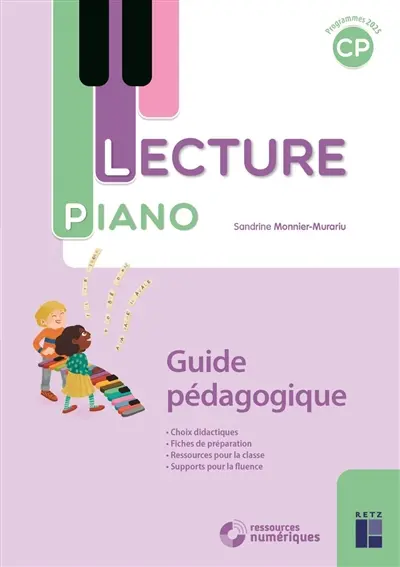 Lecture piano CP : guide pédagogique : programmes 2025