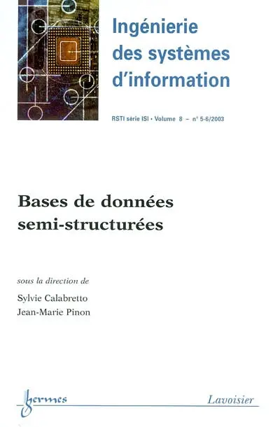 Ingénierie des systèmes d'information, n° 5-6 (2003). Bases de données semi-structurées