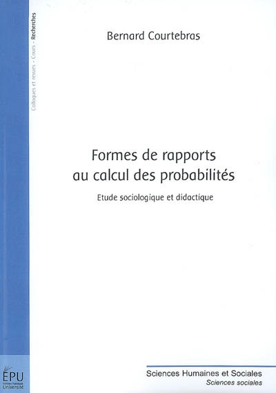 Formes de rapports au calcul des probabilités : étude sociologique et didactique