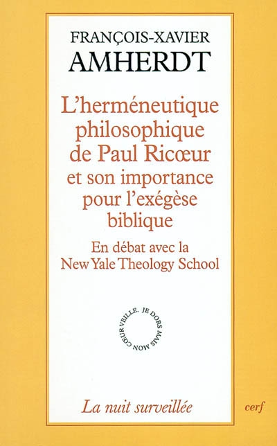 L'herméneutique philosophique de Paul Ricoeur et son importance pour l'exégèse biblique : en débat avec New Yale theology school