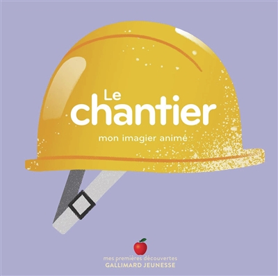 Le chantier : mon imagier animé