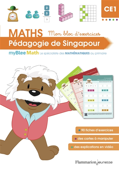 maths, pédagogie de singapour ce1 : mon bloc d'exercices : myblee math, le spécialiste des mathématiques au primaire