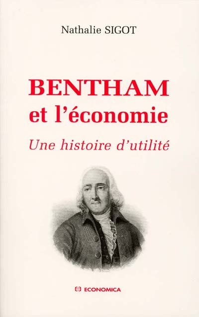 Bentham et l'économie : une histoire de l'utilité