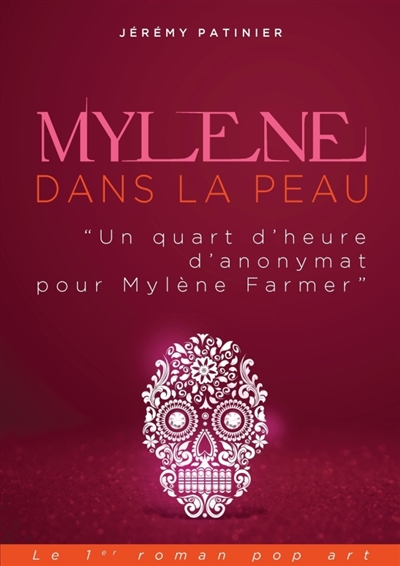 Mylene Farmer Dans La Peau (Un Quart D'Heure D'Anonymat)