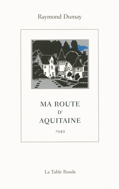 Ma route d'Aquitaine : 1949