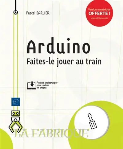 Arduino : faites-le jouer au train
