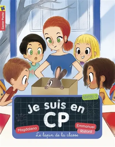Je suis en CP. Vol. 12. Le lapin de la classe : niveau 2