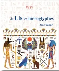 Je lis les hiéroglyphes