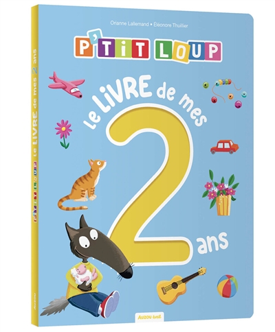P'tit Loup : le livre de...