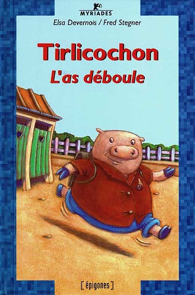 Tirlicochon l'as déboule