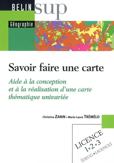 Savoir faire une carte : aide à la conception et à la réalisation d'une carte thématique univariée