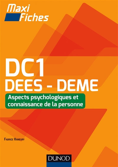 DC1, accompagnement social et éducatif spécialisé : DEES-DEME. Vol. 2. Aspects psychologiques et connaissance de la personne