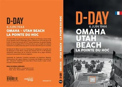 D-Day : 6 juin 1944 : Omaha, Utah Beach, La pointe du Hoc