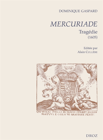 Mercuriade : tragédie (1605)