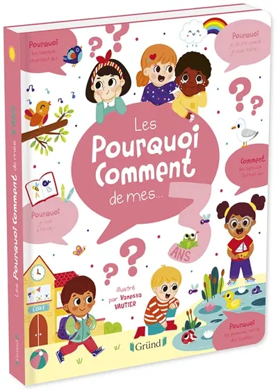 Le pourquoi comment de mes... 3 ans