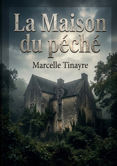 La Maison du péché : La...