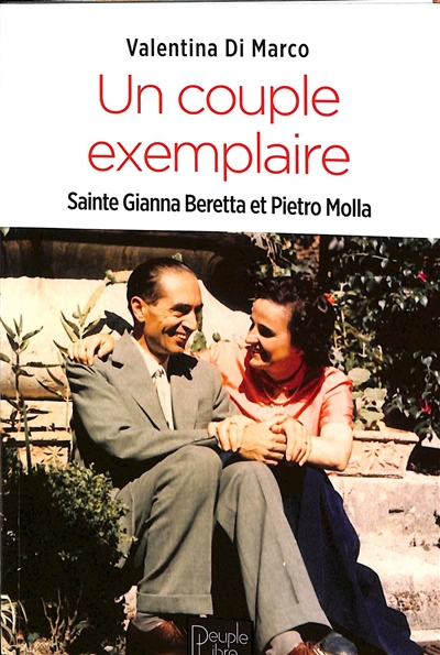 Un couple exemplaire : sainte Gianna Beretta et Pietro Molla