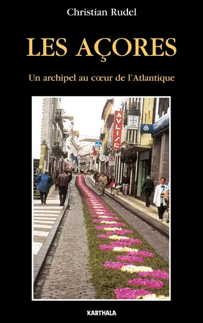 Les Açores : un archipel au coeur de l'Atlantique