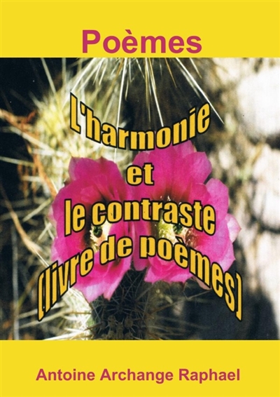 L'harmonie et le contraste...