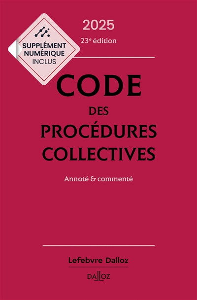 Code des procédures collectives 2025 : annoté & commenté