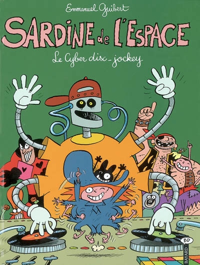 Sardine de l'espace : Le cyber disc-jockey