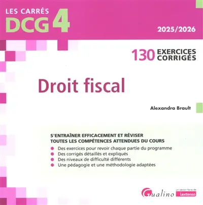 Droit fiscal, DCG 4 : 130 exercices corrigés : 2025-2026