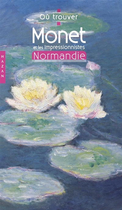 Monet et les impressionnistes en Normandie