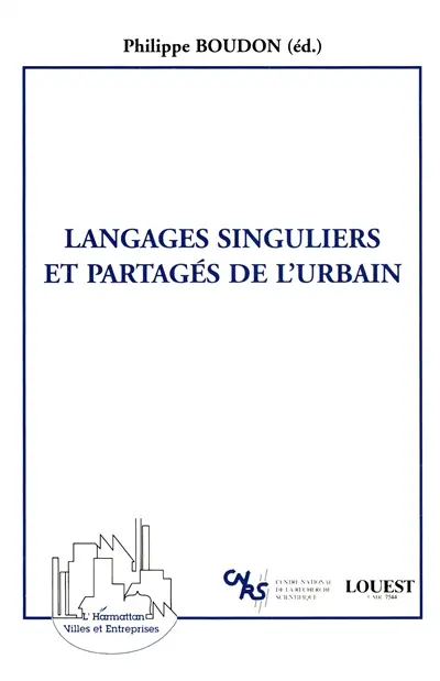 Langages singuliers et partagés de l'urbain