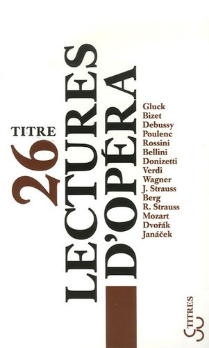 Lectures d'opéra : Gluck,...