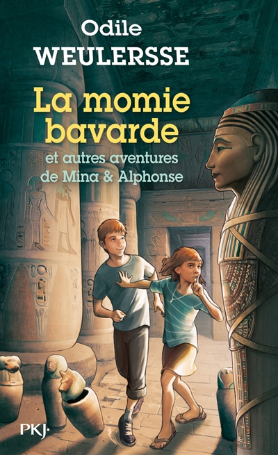 La momie bavarde : et autres aventures de Mina et Alphonse