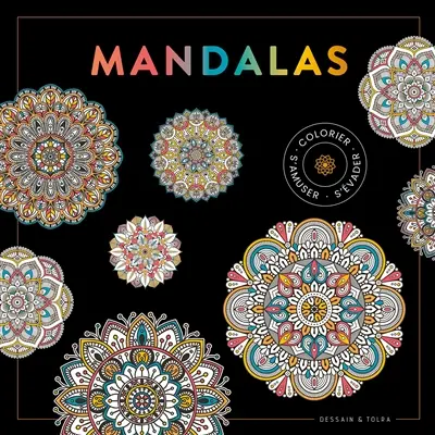 Mandalas : colorier, s'amuser, s'évader