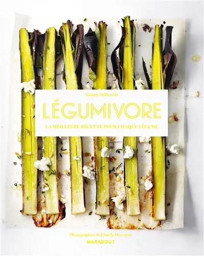 Légumivore : la meilleure recette pour chaque légume
