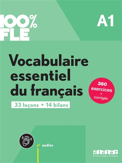 Vocabulaire essentiel du français A1 : 33 leçons, 14 bilans