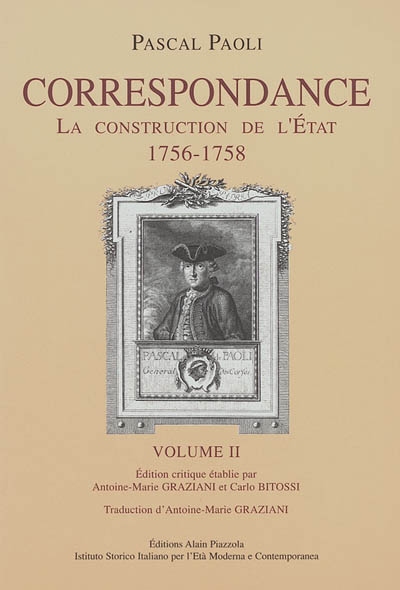 Correspondance. Vol. 2. La construction de l'Etat : 1756-1758