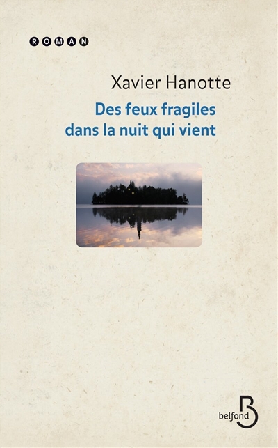Des feux fragiles dans la nuit qui vient