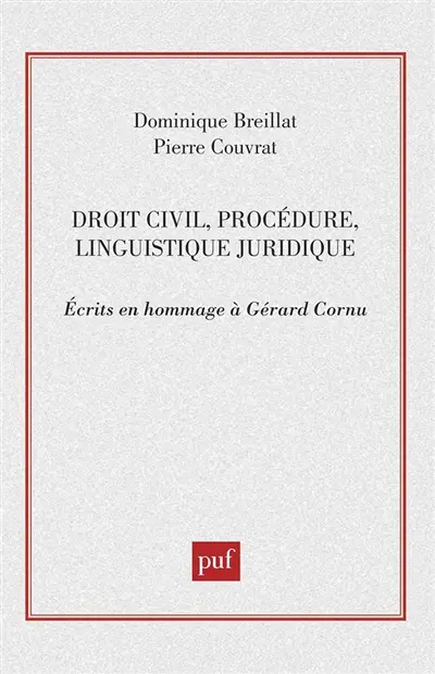 Droit civil, procédure, linguistique juridique : écrits en hommage à Gérard Cornu