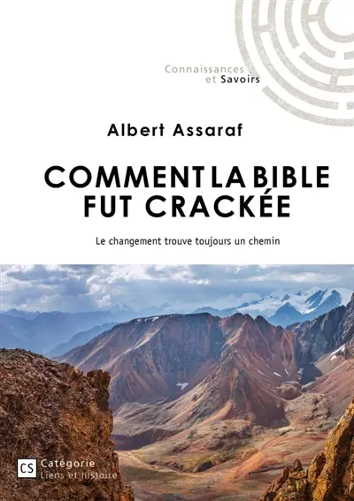 Comment la Bible fut crackée : Le changement trouve toujours un chemin