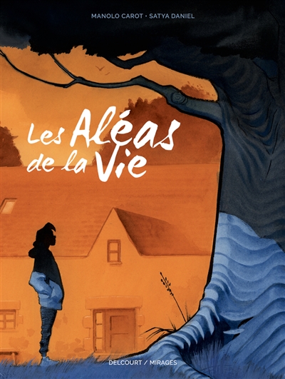 Les aléas de la vie