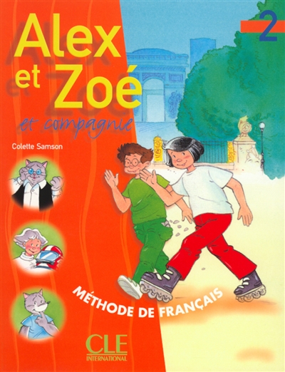 Alex et Zoé et compagnie 2 : méthode de français